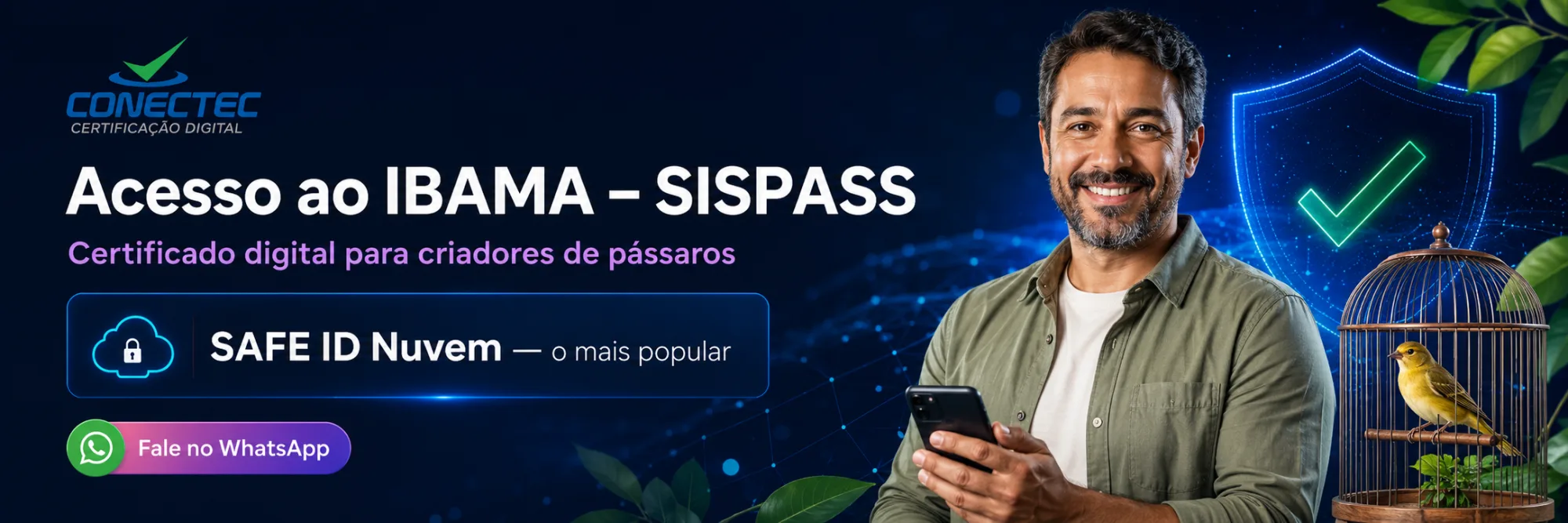 Acesso ao IBAMA – SISPASS: certificado digital para criadores de pássaros, com SAFE ID Nuvem.